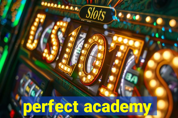 perfect academy